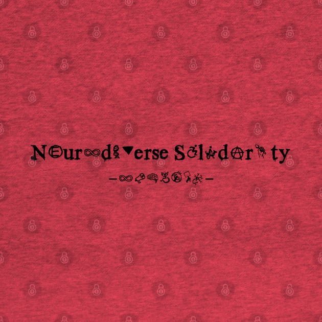 Neurodiverse Solidarity Text on light background by LondonAutisticsStandingTogether